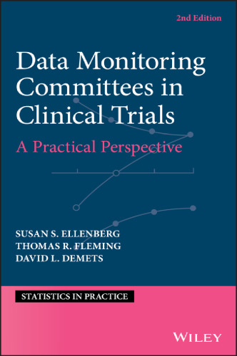Data monitoring committees in clinical trials: a practical perspective