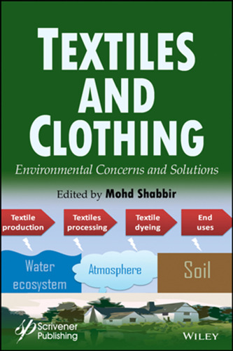 Textiles and clothing : environmental concerns and solutions