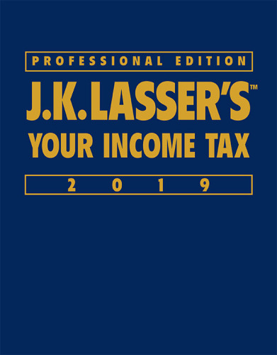 J.K. Lasser's Your Income Tax 2019