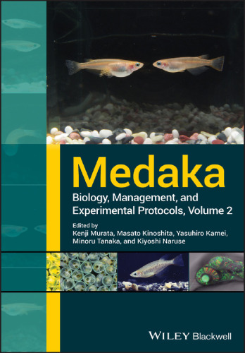 Medaka biology, management, and experimental protocols