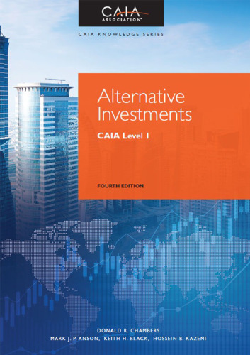 Alternative Investments: CAIA Level I
