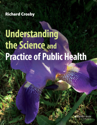 Understanding the Science and Practice of Public Health