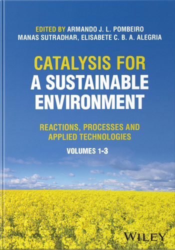 Catalysis for a Sustainable Environment: Reactions, Processes and Applied Technologies