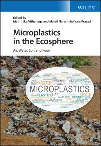Microplastics in the Ecosphere: Air, Water, Soil, and Food