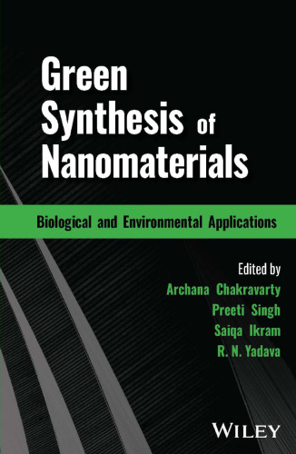 Green Synthesis of Nanomaterials. Biological and Environmental Applications
