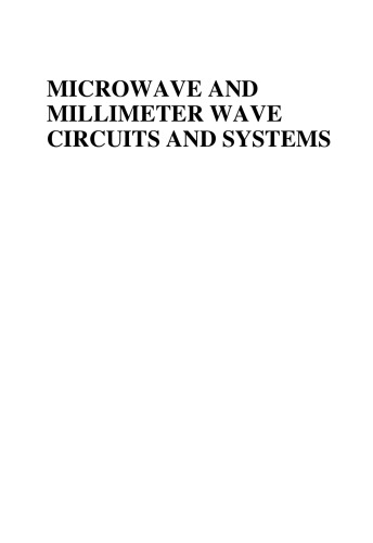 Microwave and Millimeter Wave Circuits and Systems: Emerging Design, Technologies, and Applications