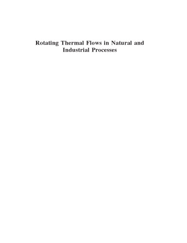 Rotating Thermal Flows in Natural and Industrial Processes