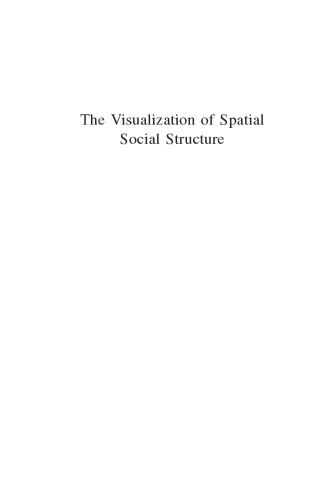 The Visualization of Spatial Social Structure
