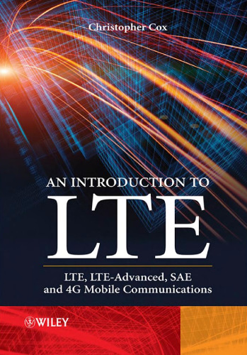 An Introduction to LTE: LTE, LTE-Advanced, SAE and 4G Mobile Communications