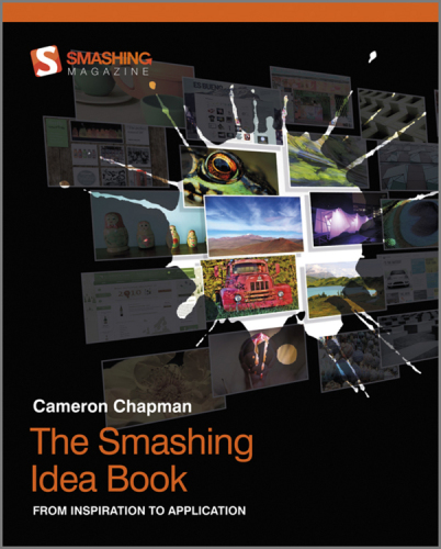 The Smashing Idea Book  From Inspiration to Application