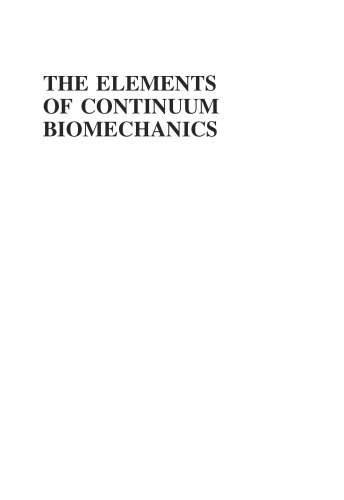 The Elements of Continuum Biomechanics