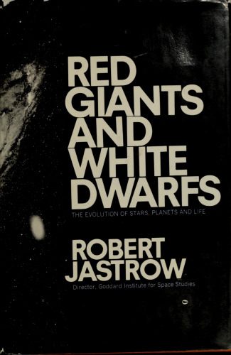 Red Giants and White Dwarfs - The Evolution of Stars - Planets and Life
