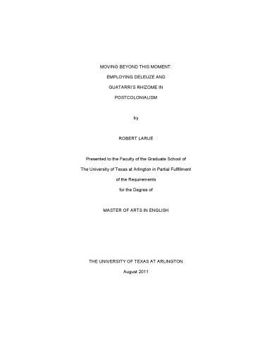 Moving beyond this moment: employing Deleuze and Guattari's rhizome in postcolonialism