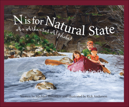 N Is for Natural State: An Arkansas Alphabet