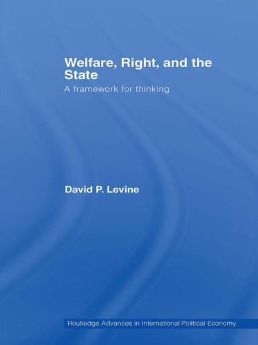 Welfare, Right and the State: A Framework for Thinking