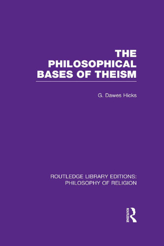 The Philosophical Bases of Theism