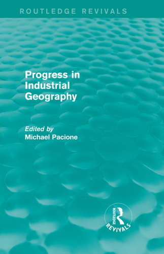 Progress in Industrial Geography