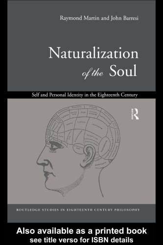 Naturalization of the Soul: Self and Personal Identity in the Eighteenth Century