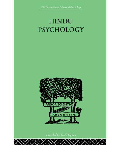 Hindu Psychology: Its Meaning for the West