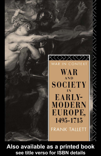 War and Society in Early Modern Europe: 1495-1715