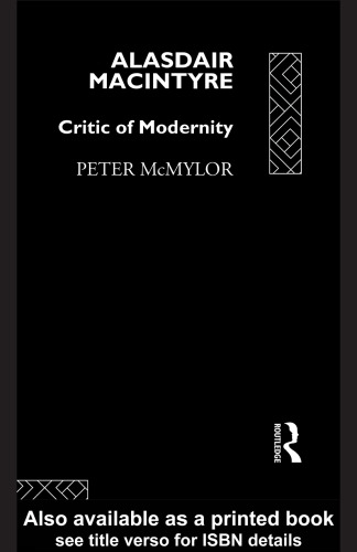 Alasdair MacIntyre: Critic of Modernity
