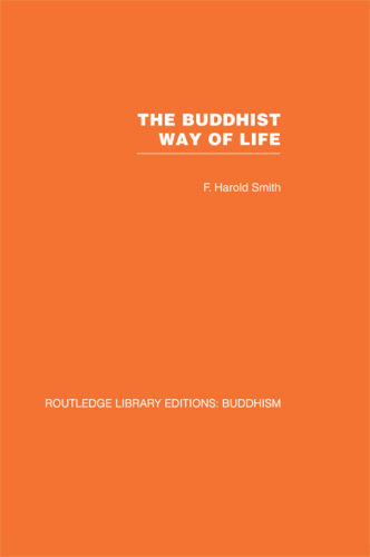 The Buddhist Way of Life : Its Philosophy and History