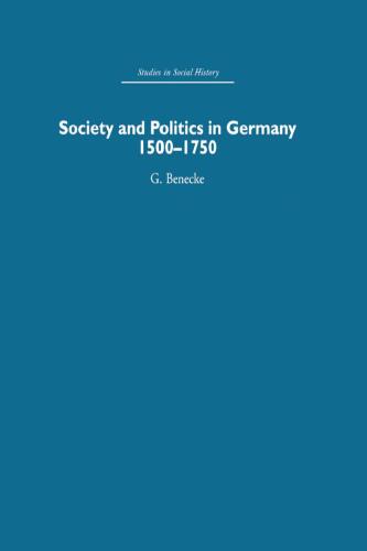 Society and Politics in Germany: 1500-1750