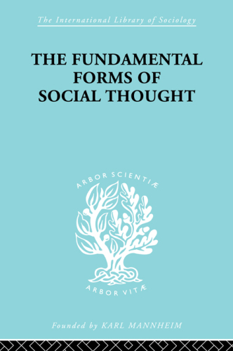 The Fundamental Forms of Social Thought