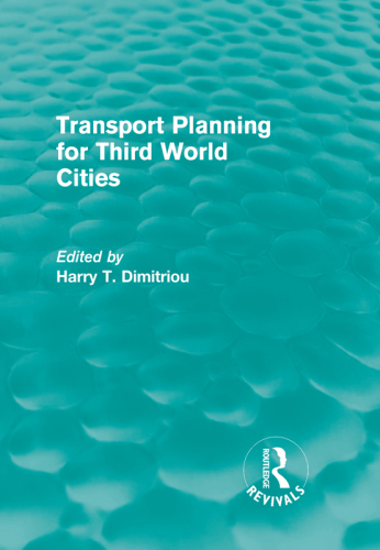 Transport Planning for Third World Cities (Routledge Revivals)