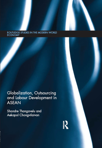Globalization, Outsourcing and Labour Development in ASEAN