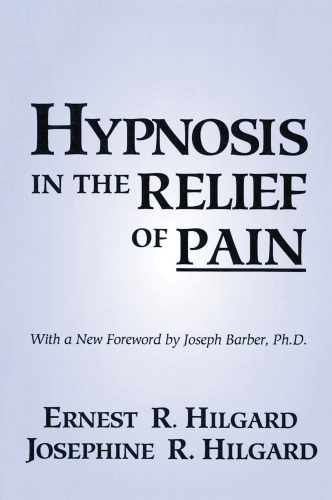 Hypnosis In The Relief Of Pain