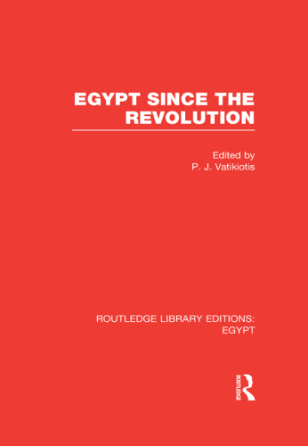 Egypt since the Revolution (RLE Egypt)