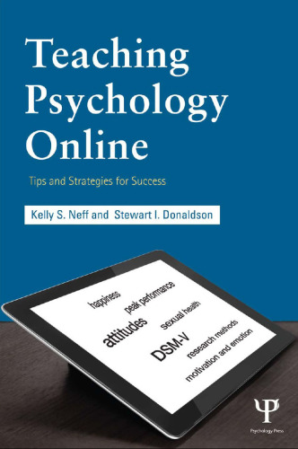 Teaching Psychology Online : Tips and Strategies for Success