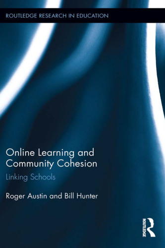 Online Learning and Community Cohesion : Linking Schools