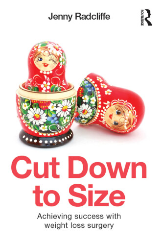 Cut down to Size : Achieving Success with Weight Loss Surgery