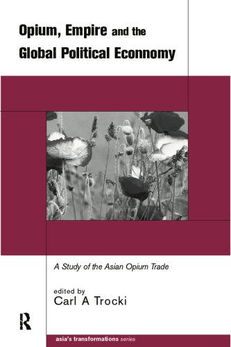 Opium Empire and the Global Political Economy.