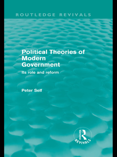 Political Theories of Modern Government: Its Role and Reform