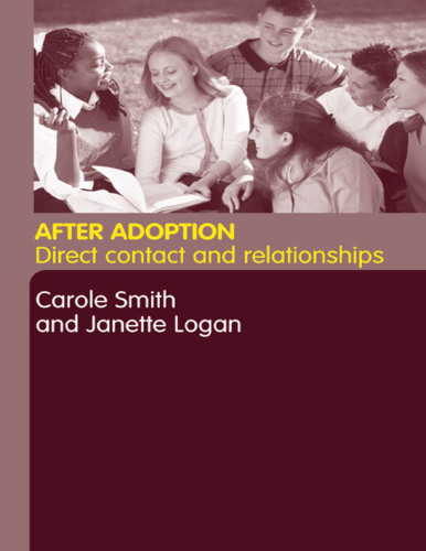 After Adoption : Direct Contact and Relationships