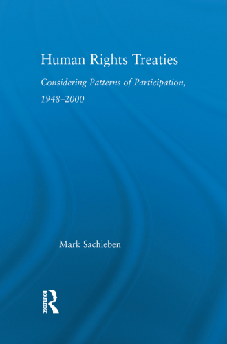 Human Rights Treaties: Considering Patterns of Participation, 1948-2000