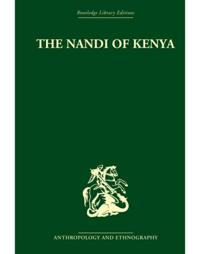 The Nandi of Kenya : Tribal Control in a Pastoral Society