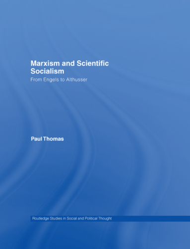 Marxism & scientific socialism: from Engels to Althusser