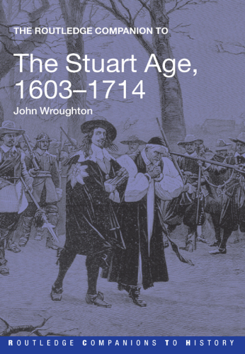 The Routledge Companion to the Stuart Age, 1603-1714