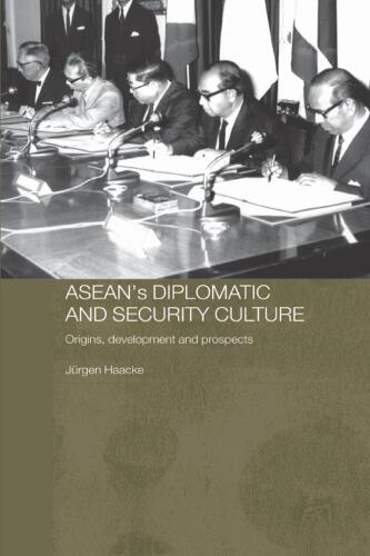 ASEAN's Diplomatic and Security Culture