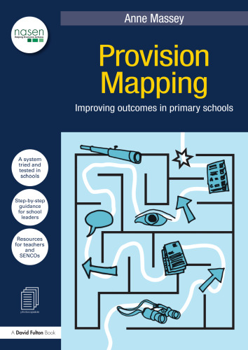 Provision Mapping : Improving outcomes in primary schools