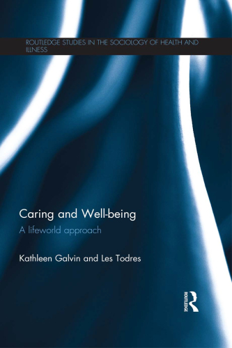 Caring and Well-Being : A Lifeworld Approach