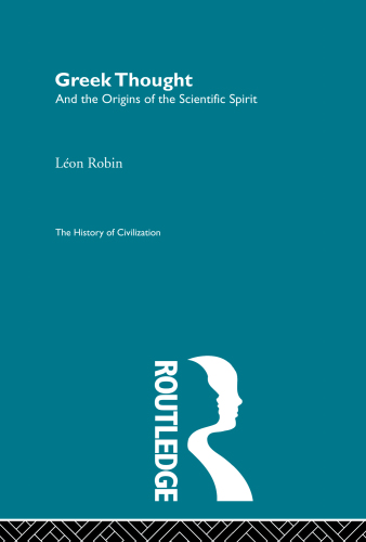 Greek Thought and the Origins of the Scientific Spirit