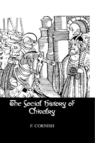 Social History of Chivalry