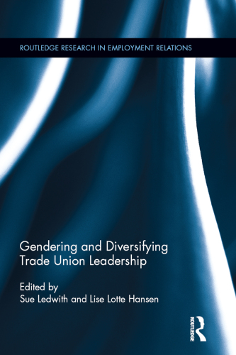 Gendering and Diversifying Trade Union Leadership