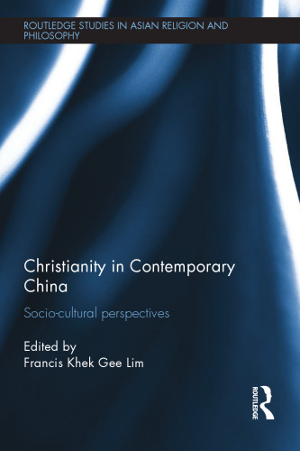 Christianity in Contemporary China : Socio-Cultural Perspectives