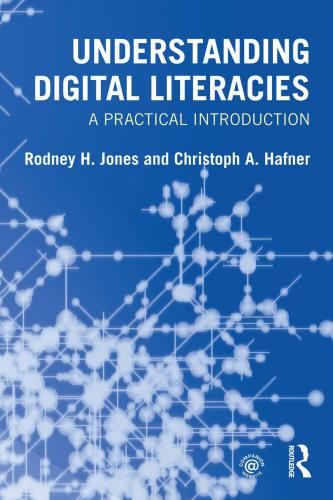 Understanding digital literacies : a practical introduction